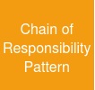 Chain of Responsibility Pattern