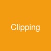 Clipping