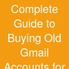 Complete Guide to Buying Old Gmail Accounts for Marketing Success