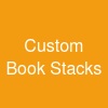 Custom Book Stacks