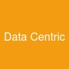 Data Centric