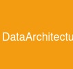 DataArchitecture