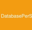 DatabasePerService