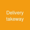 Delivery takeway