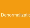 Denormalization