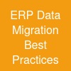 ERP Data Migration Best Practices
