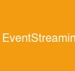EventStreaming