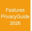 Features & Privacy:Guide 2026