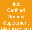 Halal Certified Gummy Supplement Manufacturers