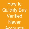 How to Quickly Buy Verified Naver Accounts
