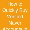How to Quickly Buy Verified Naver Accounts in 2026