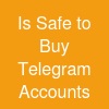 Is Safe to Buy Telegram Accounts?