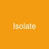Isolate
