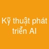 Kỹ thuật phát triển AI
