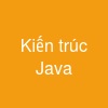 Kiến trúc Java