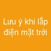 Lưu ý khi lắp điện mặt trời