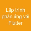 Lập trình phản ứng với Flutter