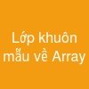 Lớp khuôn mẫu về Array