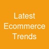 Latest Ecommerce Trends