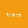 Metrics