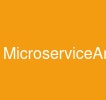 MicroserviceArchitecture