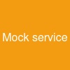 Mock service