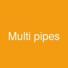 Multi pipes