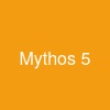 Mythos 5