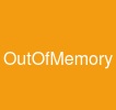 OutOfMemory