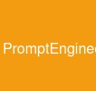 PromptEngineering
