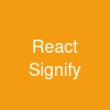 React Signify