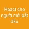 React cho người mới bắt đầu