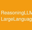ReasoningLLM - LargeLanguageModels