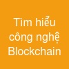 Tìm hiểu công nghệ Blockchain