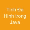 Tính Đa Hình trong Java