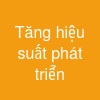 Tăng hiệu suất phát triển