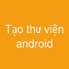 Tạo thư viện android