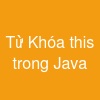 Từ Khóa this trong Java