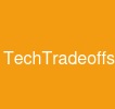 TechTradeoffs