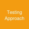 Testing Approach