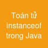 Toán tử instanceof trong Java