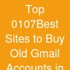 Top 01.07Best Sites to Buy Old Gmail Accounts in Bulk (P