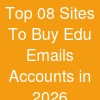 Top 08 Sites To Buy Edu Emails Accounts in 2026