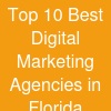 Top 10 Best Digital Marketing Agencies in Florida