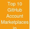 Top 10 GitHub Account Marketplaces in