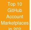 Top 10 GitHub Account Marketplaces in 202