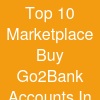 Top 10 Marketplace Buy Go2Bank Accounts In The World