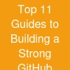 Top 11 Guides to Building a Strong GitHub Profile