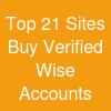 Top 21 Sites Buy Verified Wise Accounts