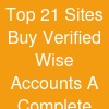 Top 21 Sites Buy Verified Wise Accounts: A Complete